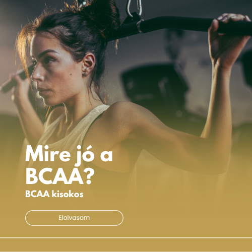 Mire jó a BCAA? – BCAA kisokos izomépítéshez, regenerációhoz és edzéshez