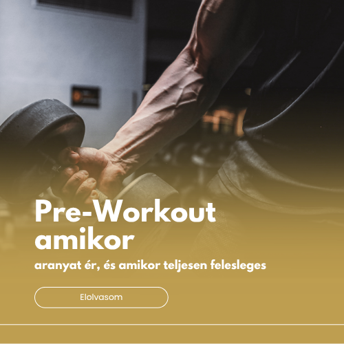 Pre-workout, amikor aranyat ér, és amikor teljesen felesleges