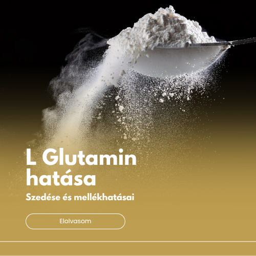 L glutamin hatása, szedése és mellékhatásai