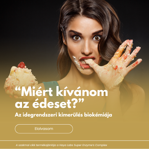 Miért kívánom az édeset? 